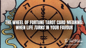 The-Wheel-of-Fortune-tarot-card-meaning-the-best-way-to-learn-how-to-read-cards-The-Tarot-Medium