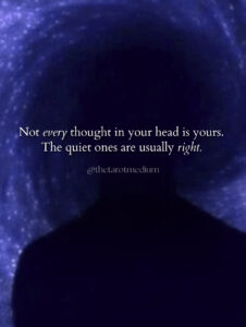 Not every thought in your head is yours. The quiet ones are usually right. Quote about trusting quiet intuitive impressions, the lesson from a psychic medium's true ghost story.
